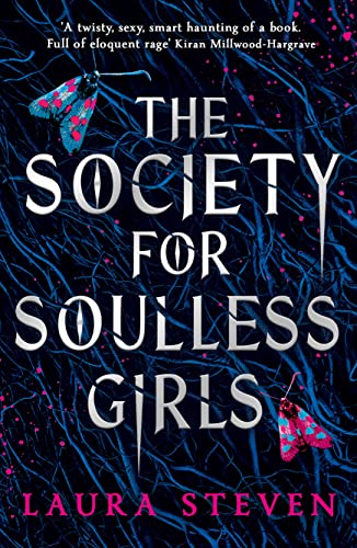 The Society for Soulless Girls: TikTok made me buy it! The best dark academia YA feminist romance for 2023