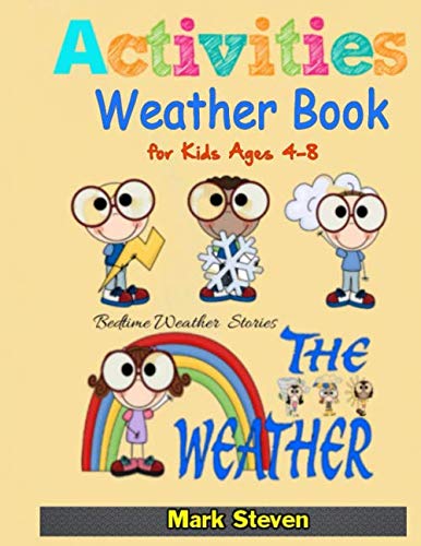 Activities Weather Book for Kids Ages 4-8: All About Weather, Coloring Pages, Four Seasons Fun Stories and Much More von Independently published