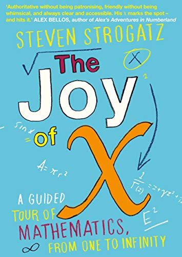 The Joy of X: A Guided Tour of Mathematics, from One to Infinity von Atlantic Books