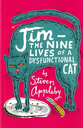 Jim: The Nine Lives of a Dysfunctional Cat
