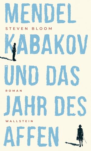 Mendel Kabakov und das Jahr des Affen: Roman von Wallstein Verlag GmbH