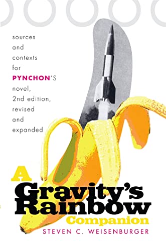 A Gravity's Rainbow Companion: Sources And Contexts for Pynchon's Novel