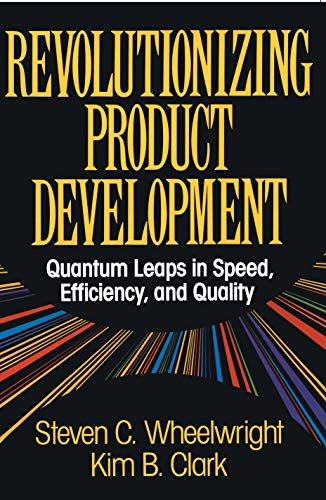 Revolutionizing Product Development: Quantum Leaps in Speed, Efficiency and Quality von Free Press