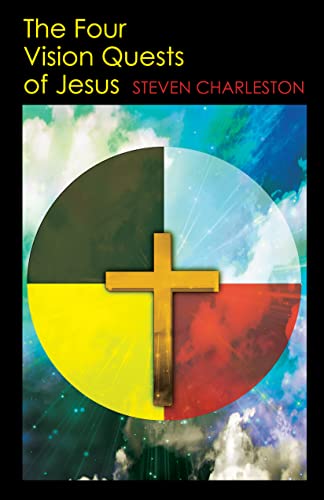 The Four Vision Quests of Jesus von Morehouse Publishing