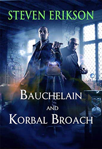 Bauchelain and Korbal Broach: Three Short Novels of the Malazan Empire (Malazan Book of the Fallen, Band 1)