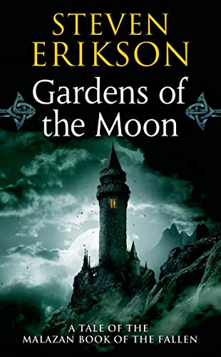 Malazan Book of the Fallen 01. Gardens of the Moon (Malazan Book of the Fallen, 1)