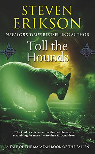 Malazan Book of the Fallen 08. Toll the Hounds (The Malazan Book of the Fallen, 8)