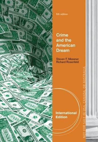 Crime and the American Dream, International Edition von Wadsworth Publishing Co Inc