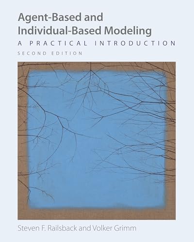 Agent-Based and Individual-Based Modeling: A Practical Introduction, Second Edition von Princeton University Press