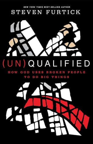 (Un)Qualified: How God Uses Broken People to Do Big Things von Multnomah