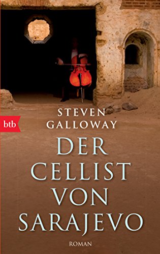 Der Cellist von Sarajevo: Roman von btb Taschenbuch