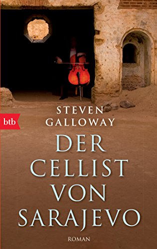 Der Cellist von Sarajevo: Roman