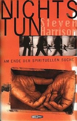 Nichts tun. Am Ende der spirituellen Suche. von Edition Spuren