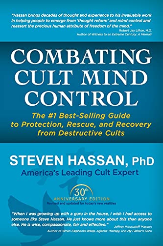 Combating Cult Mind Control: The #1 Best-selling Guide to Protection, Rescue, and Recovery from Destructive Cults von Freedom of Mind Press