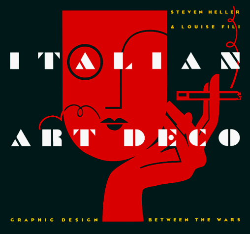 Italian Art Deco: Graphic Design between the Wars von Chronicle Books