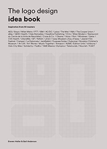 The Logo Design Idea Book: (Logo Beginners Guide, Logo Design Basics, Visual Branding Book) The Logo Design Idea Book: (Logo Beginners Guide, Logo Design Basics, Visual Branding Book)