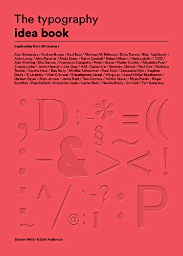 The Typography Idea Book: Inspiration from 50 Masters (Type, Fonts, Graphic Design) von Laurence King