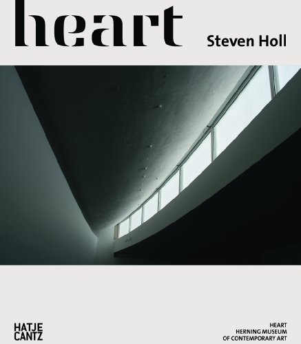 Steven Holl. Heart: Herning Museum of Contemporary Art: Herning Museum of Contemporary Art. Engl.-Dtsch.-Dän.