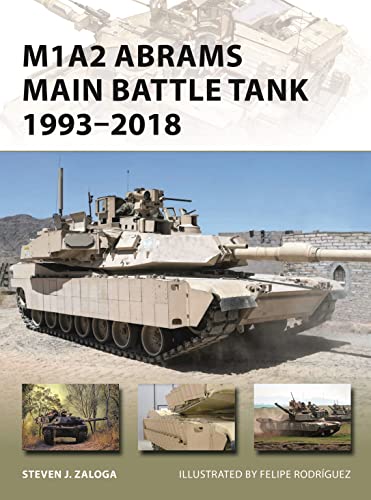 M1A2 Abrams Main Battle Tank 1993–2018 (New Vanguard) von Bloomsbury