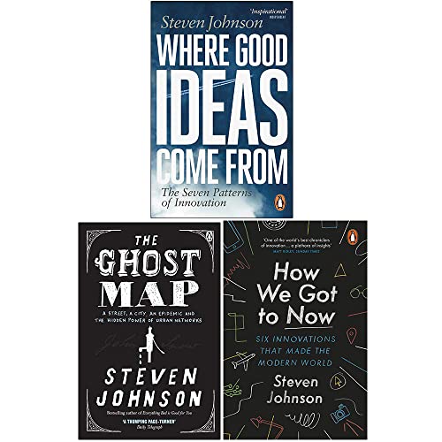 Steven Johnson Collection 3 Books Set (Where Good Ideas Come From, The Ghost Map, How We Got to Now) - Steven Johnson
