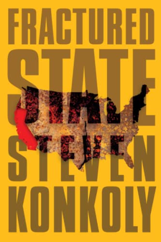 Fractured State: A Post-Apocalyptic Thriller (Fractured State, 1, Band 1)