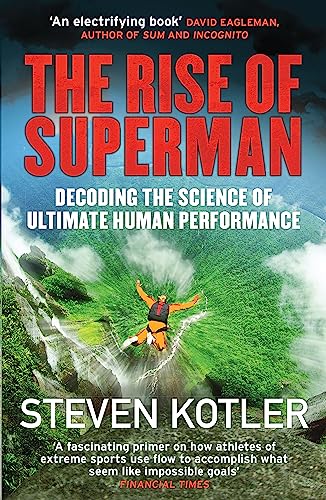 The Rise of Superman: Decoding the Science of Ultimate Human Performance von Quercus