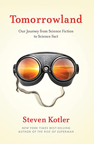 Tomorrowland: Our Journey from Science Fiction to Science Fact von Amazon Publishing