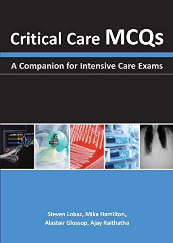 Critical Care MCQs: A Companion for Intensive Care Exams von Tfm Publishing