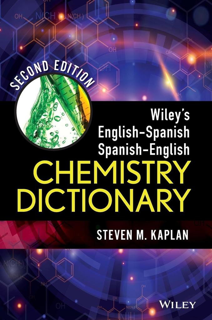 Wiley's English-Spanish Spanish-English Chemistry Dictionary von Wiley
