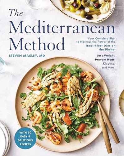 The Mediterranean Method: Your Complete Plan to Harness the Power of the Healthiest Diet on the Planet-- Lose Weight, Prevent Heart Disease, and More! A Longevity Diet Book von CROWN
