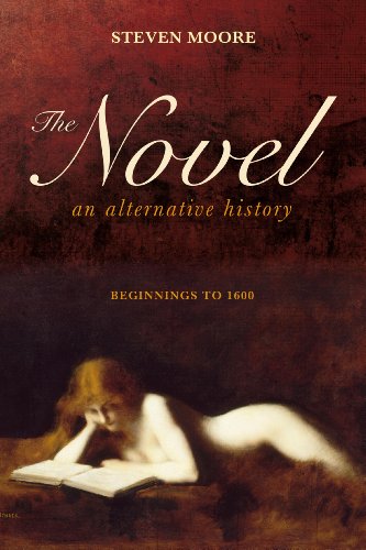 The Novel: An Alternative History