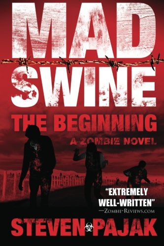 Mad Swine: The Beginning Mad Swine: The Beginning von Permuted Press