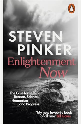 Enlightenment Now: The Case for Reason, Science, Humanism, and Progress von Penguin