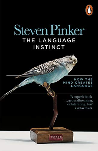 The Language Instinct: How the Mind Creates Language