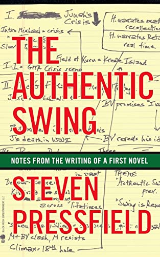 The Authentic Swing: Notes from the Writing of a First Novel von Black Irish Entertainment LLC