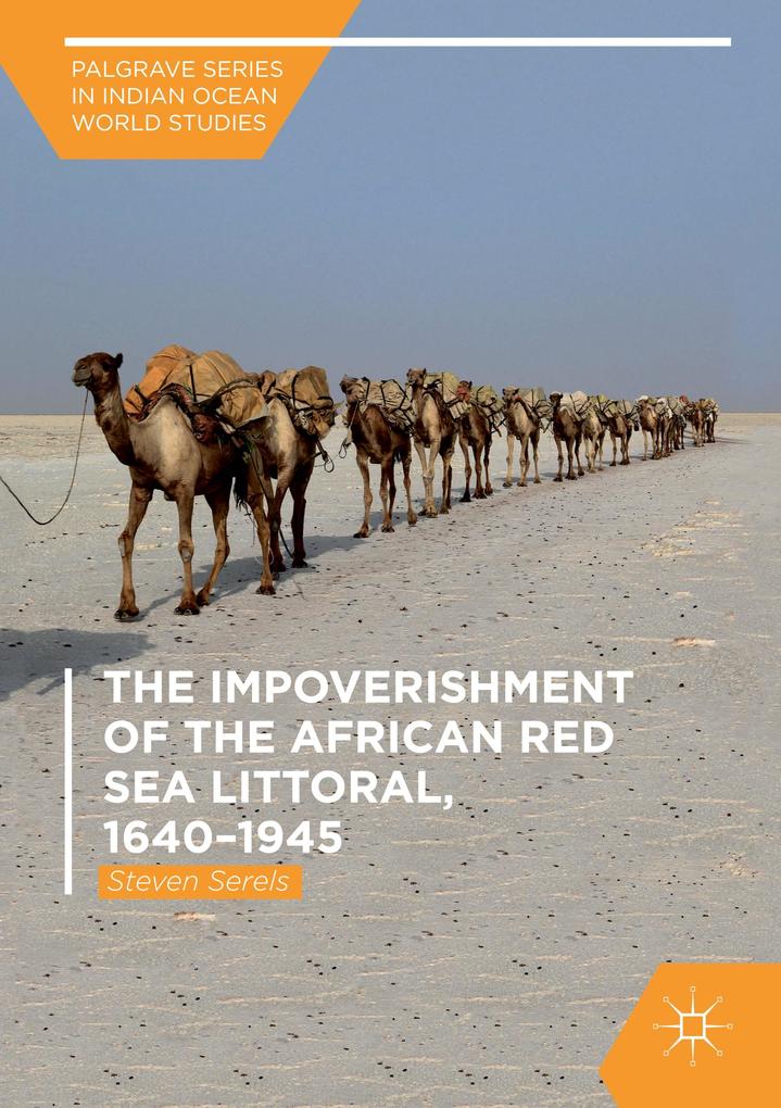 The Impoverishment of the African Red Sea Littoral 1640-1945 von Springer International Publishing
