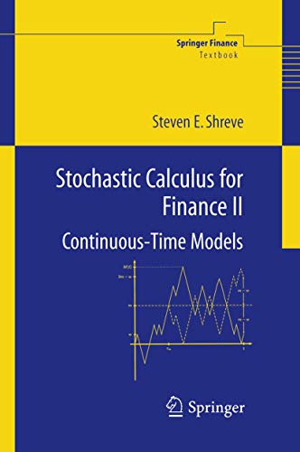 Stochastic Calculus for Finance II: Continuous-Time Models (Springer Finance) von Springer
