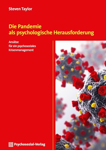 Die Pandemie als psychologische Herausforderung: Ansätze für ein psychosoziales Krisenmanagement (CIP-Medien) von Psychosozial Verlag GbR