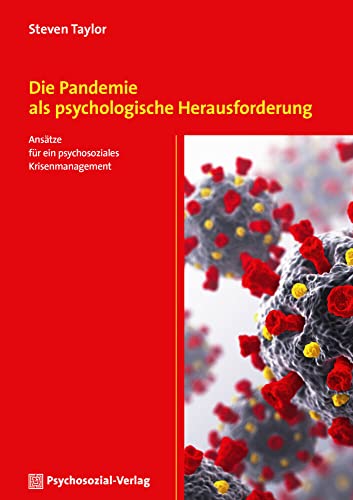 Die Pandemie als psychologische Herausforderung: Ansätze für ein psychosoziales Krisenmanagement (CIP-Medien) von Psychosozial Verlag GbR