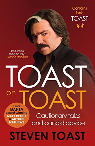 Toast on Toast: Cautionary tales and candid advice von Canongate Books