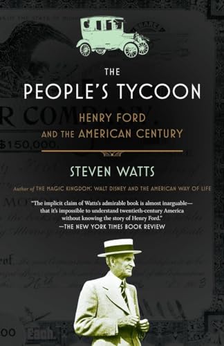 The People's Tycoon: Henry Ford and the American Century von Vintage