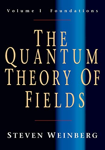 The Quantum Theory of Fields, Volume 1: Foundations
