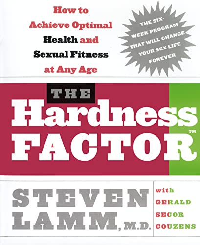 THE HARDNESS FACTOR: How to Achieve Your Best Health and Sexual Fitness at Any Age THE HARDNESS FACTOR: How to Achieve Your Best Health and Sexual Fitness at Any Age von HarperNonFiction