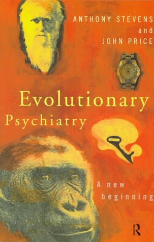Evolutionary Psychiatry: A New Beginning