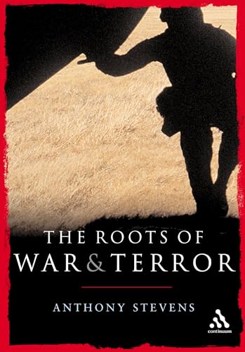 The Roots of War and Terror (Continuum Compact Series) von Continnuum-3PL