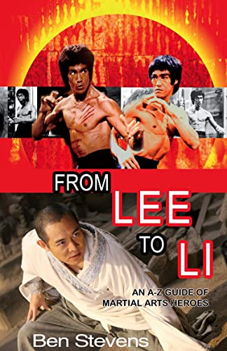 From Lee to Li: A quirky and informative guide to the giants of martial arts history.