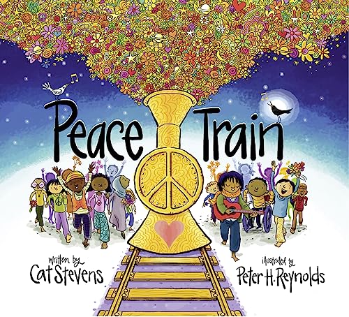 Peace Train: A beautifully illustrated children’s book about hope, peace and love – from the incredible singer-songwriter Cat Stevens! von HarperCollins Publishers