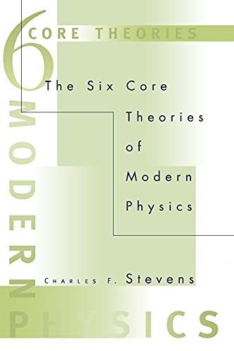 The Six Core Theories of Modern Physics (Bradford Books) von MIT Press