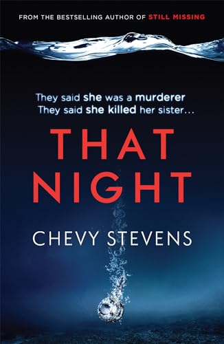 That Night: They said she was a murderer. They said she killed her sister