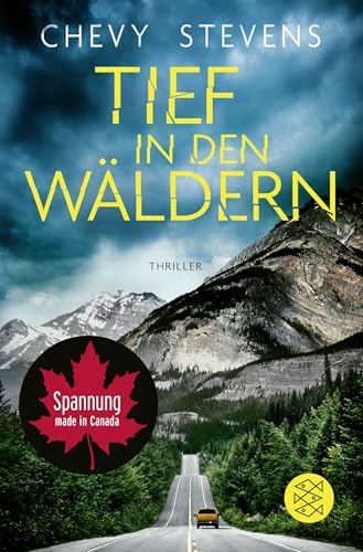 Tief in den Wäldern: Thriller | Der neue Top-Thriller der kanadischen Bestseller-Autorin